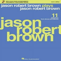 Џејсон Роберт Браун Го Игра Џејсон Роберт Браун: СО ЦД На Снимени Придружни Пијано Изведени Од Џејсон Роберт Браун Машко Издание,